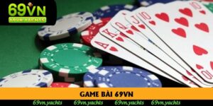 Game Bài 69VN: Sân Chơi Đổi Thưởng Hấp Dẫn Cho Mọi Hội Viên
