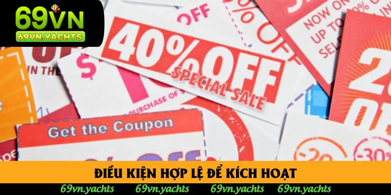 Điều kiện hợp lệ để kích hoạt