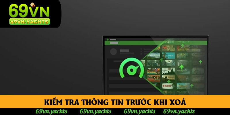 Kiểm tra thông tin trước khi xoá