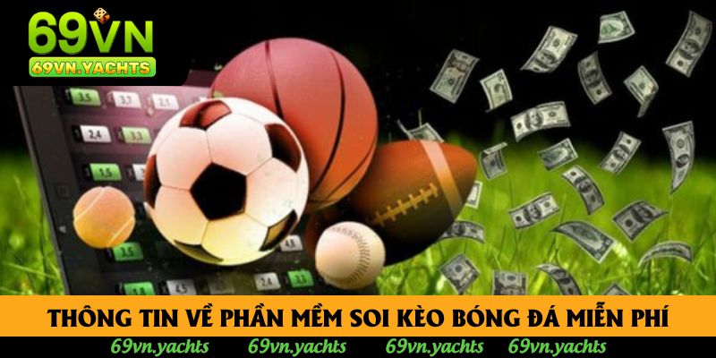 Giới thiệu các thông tin về phần mềm soi kèo bóng đá miễn phí Giới thiệu các thông tin về phần mềm soi kèo bóng đá miễn phí