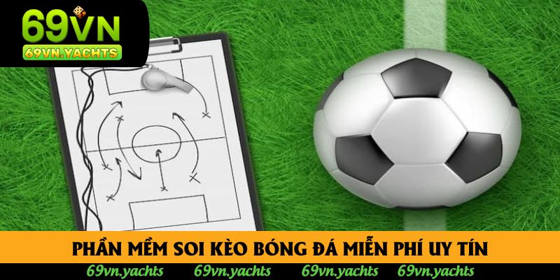 Một số ứng dụng phần mềm soi kèo bóng đá miễn phí uy tín Một số ứng dụng phần mềm soi kèo bóng đá miễn phí uy tín